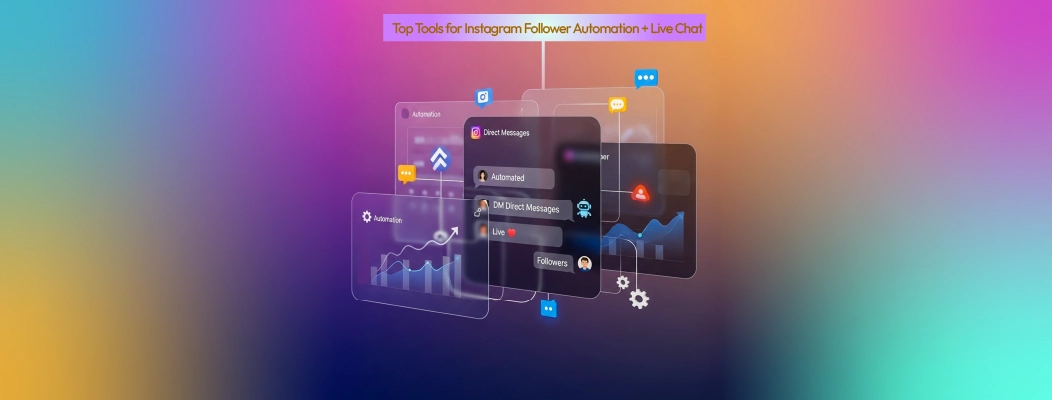 Top tools for Instagram follower bot automation with live chat dashboard and analytics