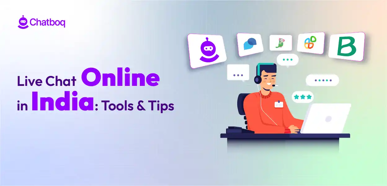 Live chat online tools and tips for businesses in India to boost customer support and sales