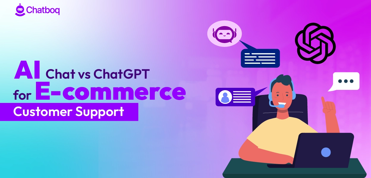 AI Chat vs ChatGPT: Best E-commerce Customer Support Solutions