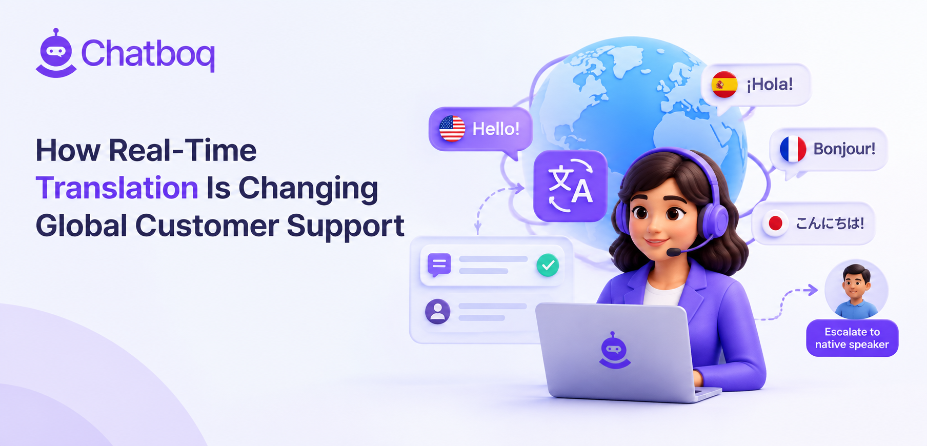 How Real-Time Translation Is Changing Global Customer Support