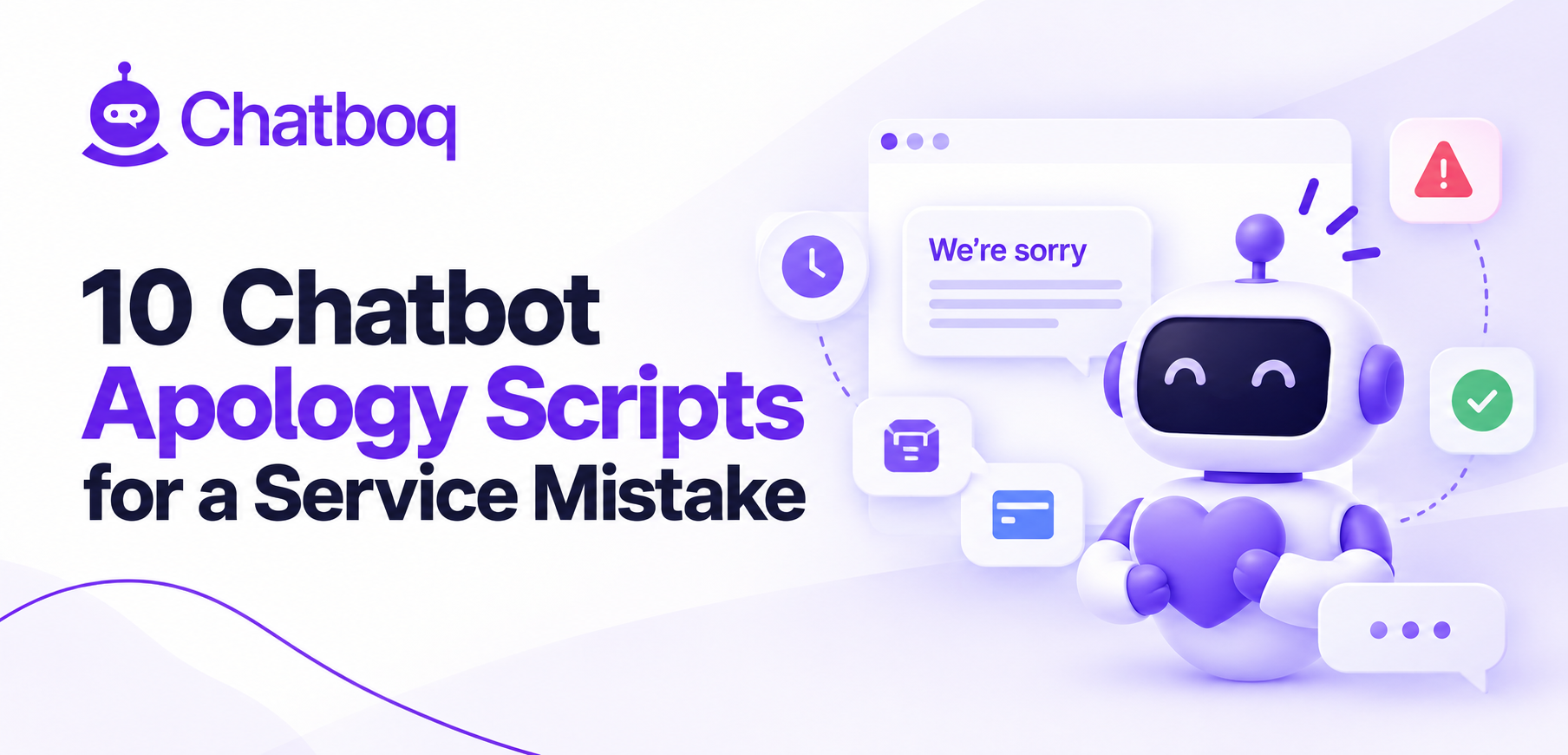 10 Chatbot Apology Scripts for a Service Mistake