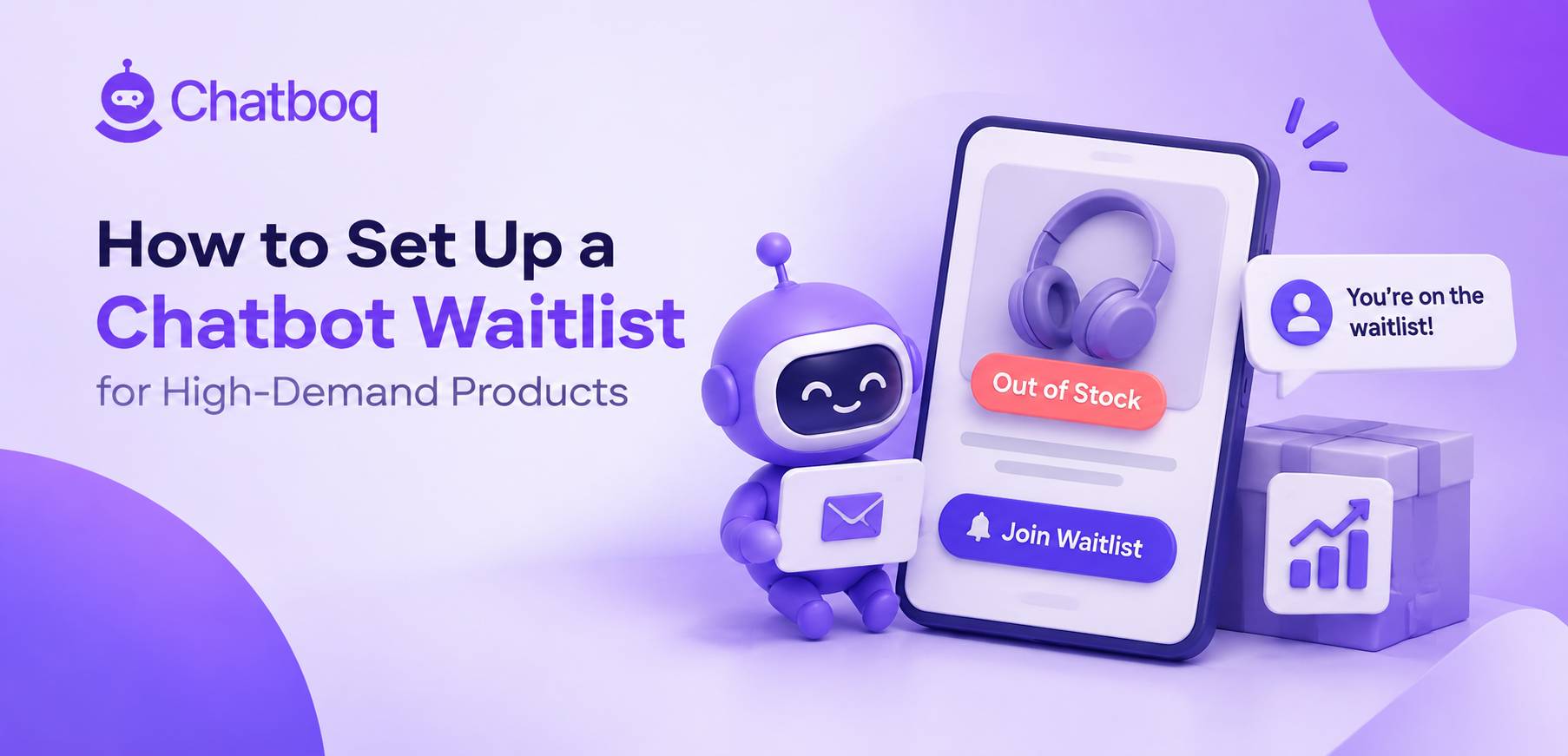 How to Set Up a Chatbot Waitlist for High-Demand Products