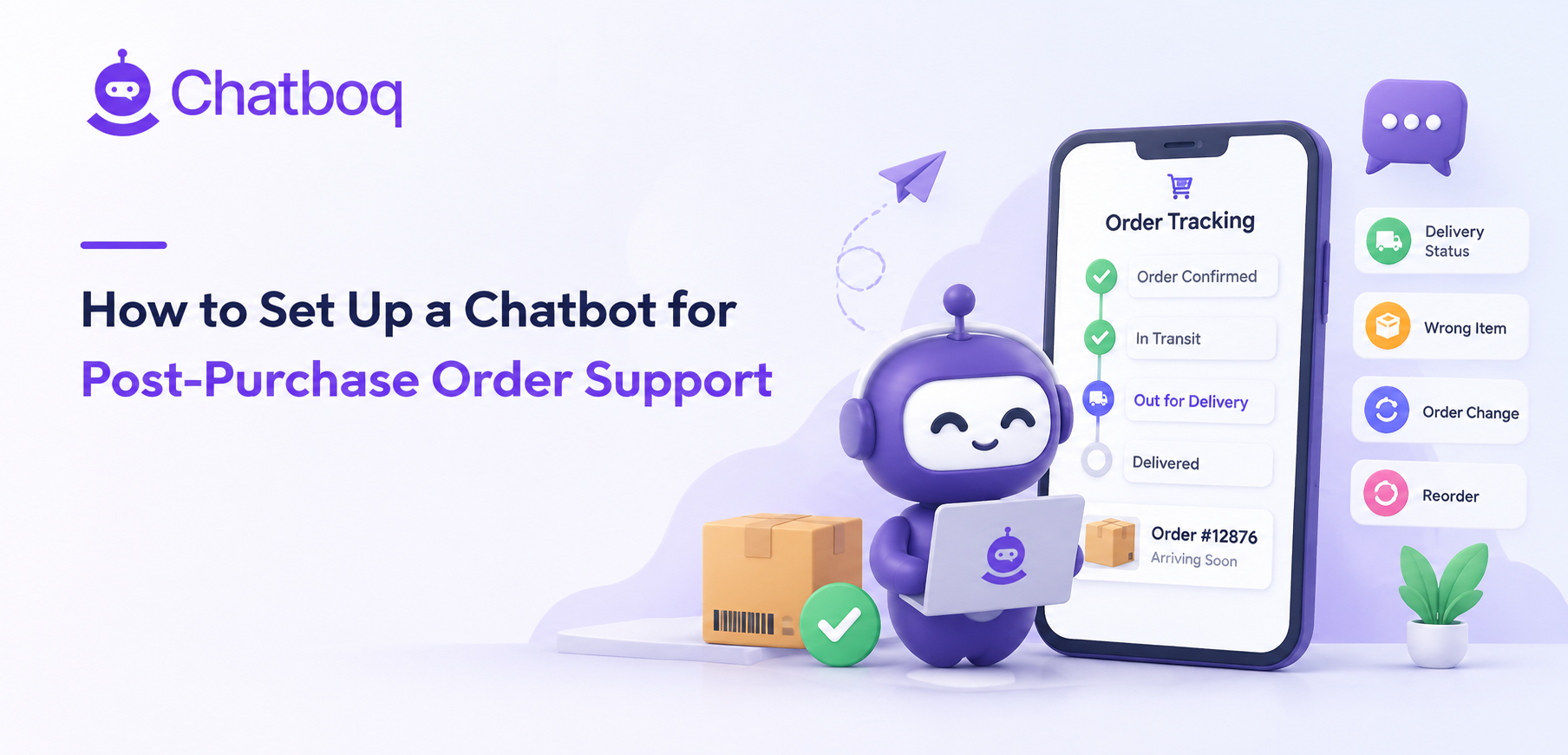 How to Set Up a Chatbot for Post-Purchase Order Support
