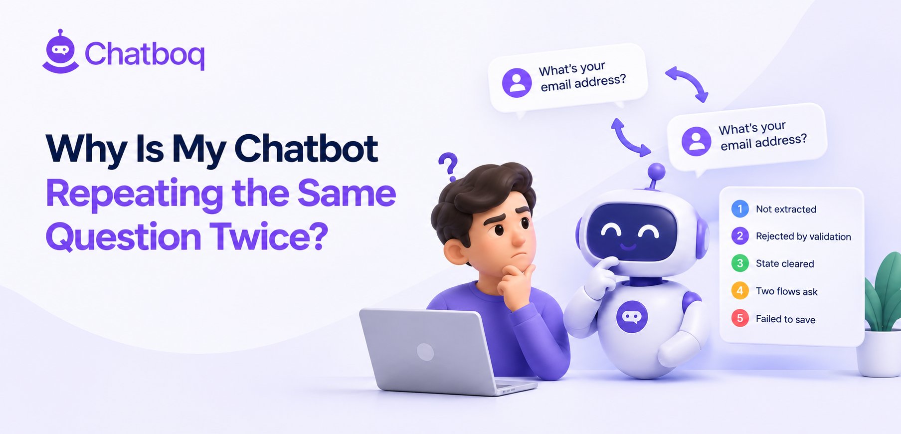 A conversation showing the same question asked twice after the customer answered
