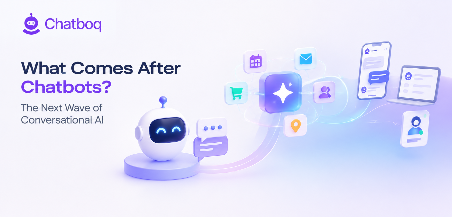 What Comes After Chatbots? The Next Wave of Conversational AI