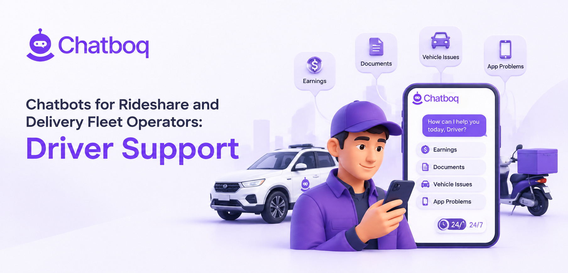 Chatbots for Rideshare and Delivery Fleet Operators: Driver Support