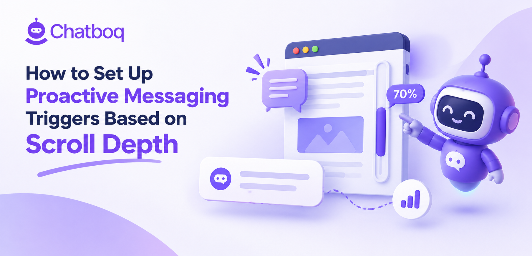 How to Set Up Proactive Messaging Triggers Based on Scroll Depth