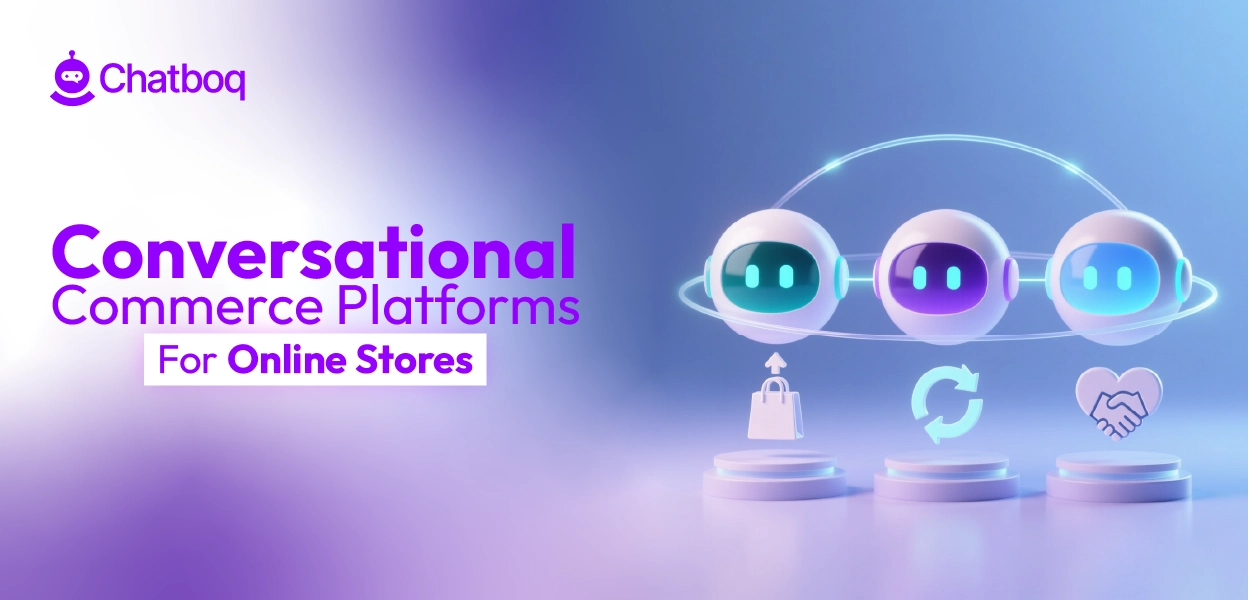 Online shopping experience enhanced with conversational commerce platforms