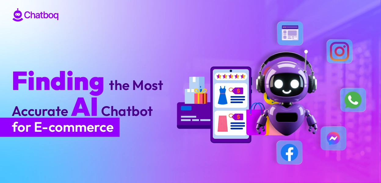 Overview of the most Accurate AI Chatbot for E-commerce and how it improves customer experience