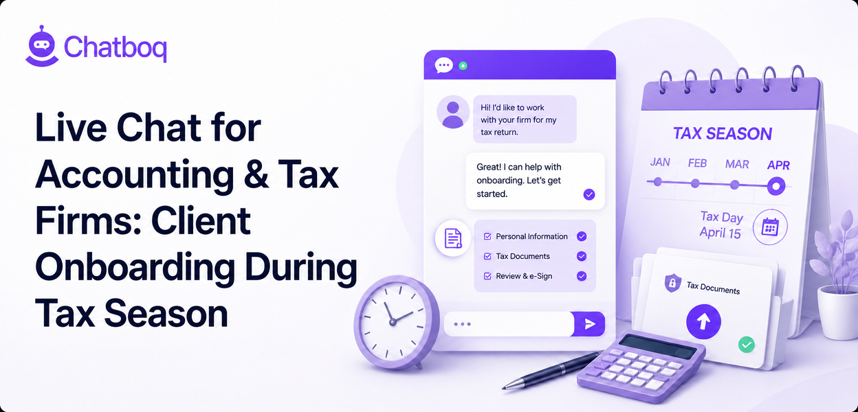 Live Chat for Accounting & Tax Firms: Client Onboarding During Tax Season