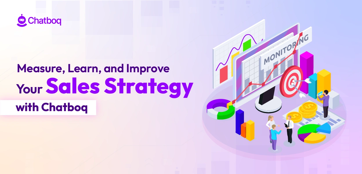 Measure, Learn, and Improve Your Sales Strategy with Chatboq — AI-driven tools for optimizing sales performance.