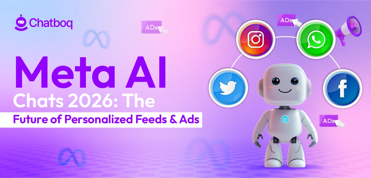 Meta AI chats personalizing feeds and ads across Facebook, Instagram, and WhatsApp by 2026.