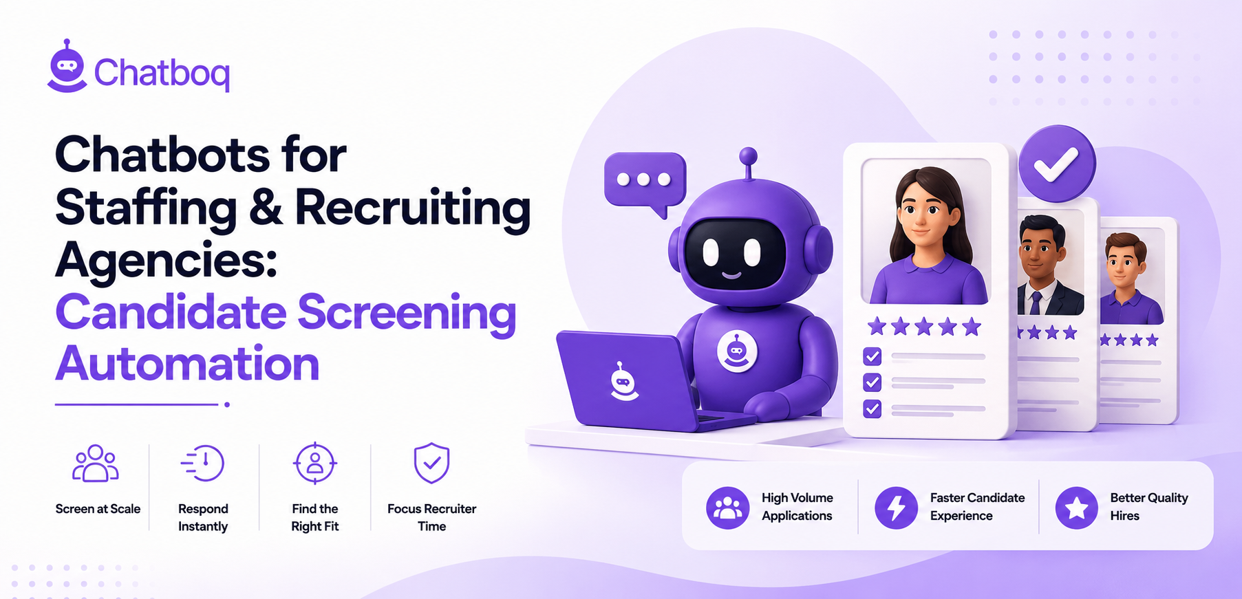 Recruiting chatbot automating candidate screening for a staffing agency