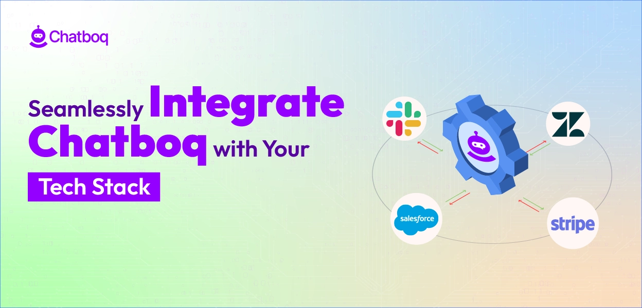 Seamlessly integrate Chatboq with your SaaS tech stack to automate workflows, boost productivity, and connect tools effortlessly.