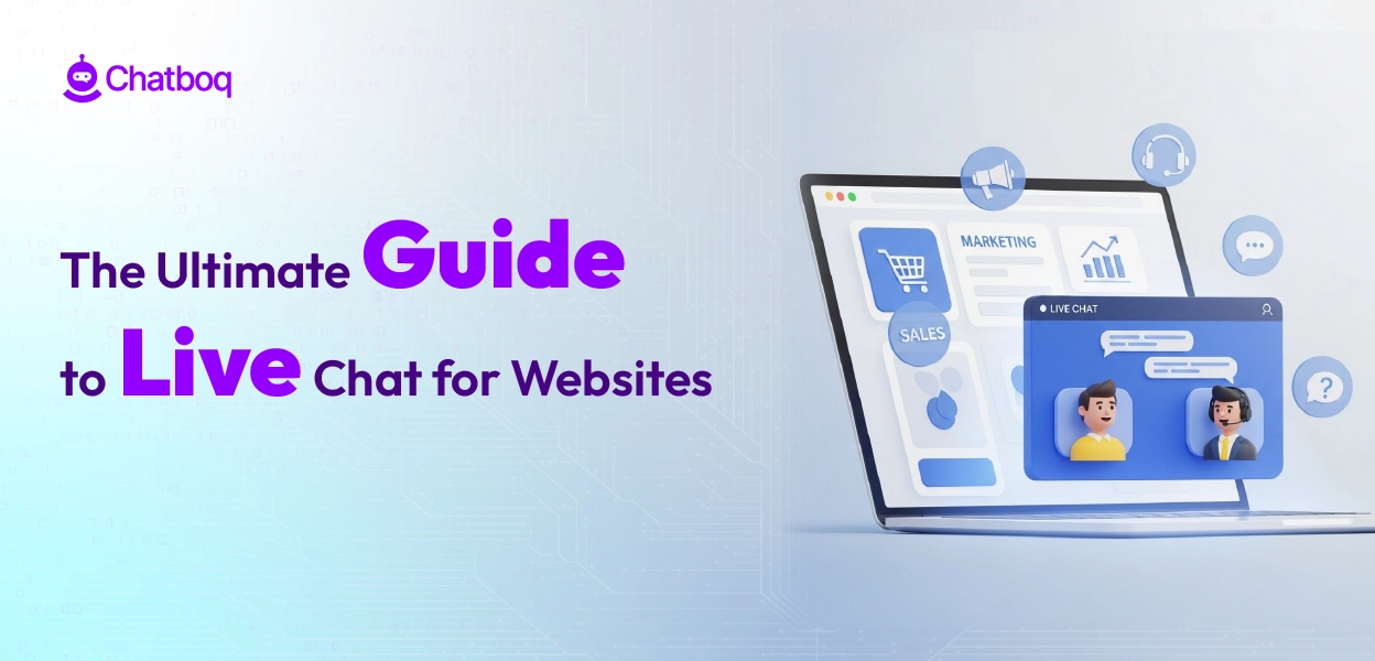 Chatboq live chat and chatbot platform providing instant customer support and engagement