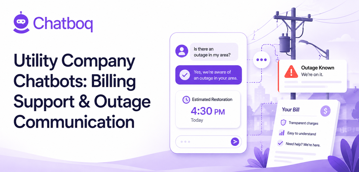 Utility Company Chatbots: Billing Support & Outage Communication