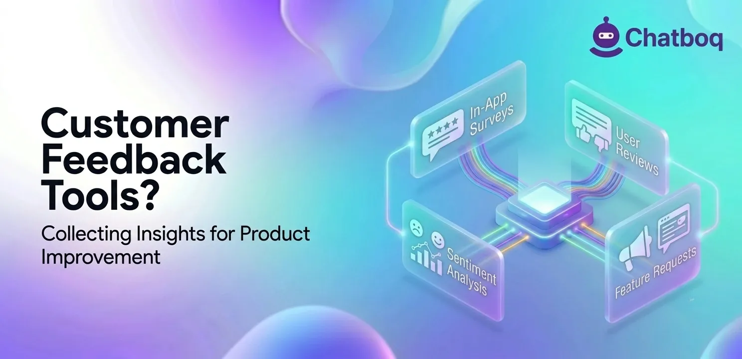 Customer Feedback Tools: Types, Best Platforms, and How to Build an Effective Feedback System (2026)