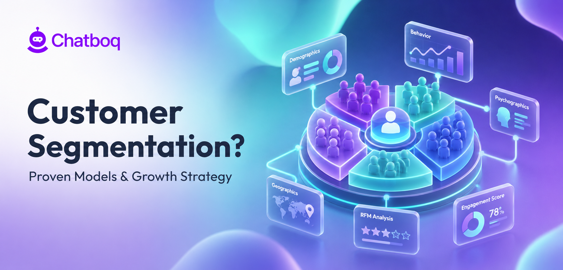 Customer Segmentation: Definition, Methods, Data Models, Implementation Framework, and Business Growth Strategy