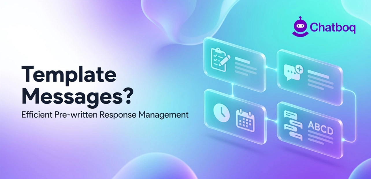 Template Messages: Predefined Reply Systems, Response Standardization, and Scalable Customer Communication Framework