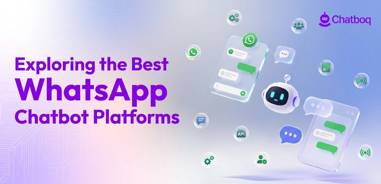 Best WhatsApp Chatbot Platforms in 2026 (Compared for Sales, Support, and AI Automation)